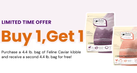 Buy 1 Get 1 Free on Feline Caviar Kibble – Limited Time Offer!